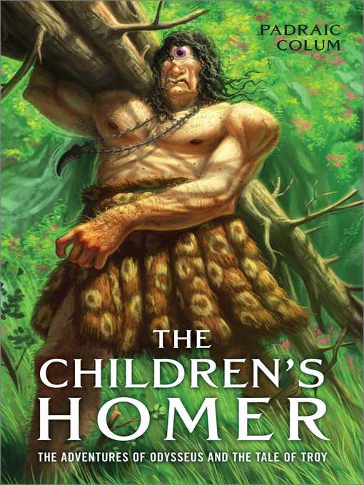 Title details for The Children's Homer by Padraic Colum - Wait list